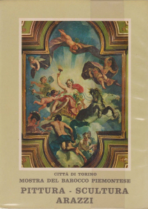 Barocco Piemontese. Catalogo della Mostra del 1963 a cura di Vittorio Viale